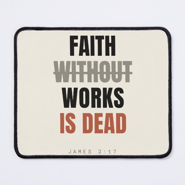Item preview, Faith Without Works Is Dead – James 2:17 Bold Minimal Scripture designed and sold by Alt Christian.