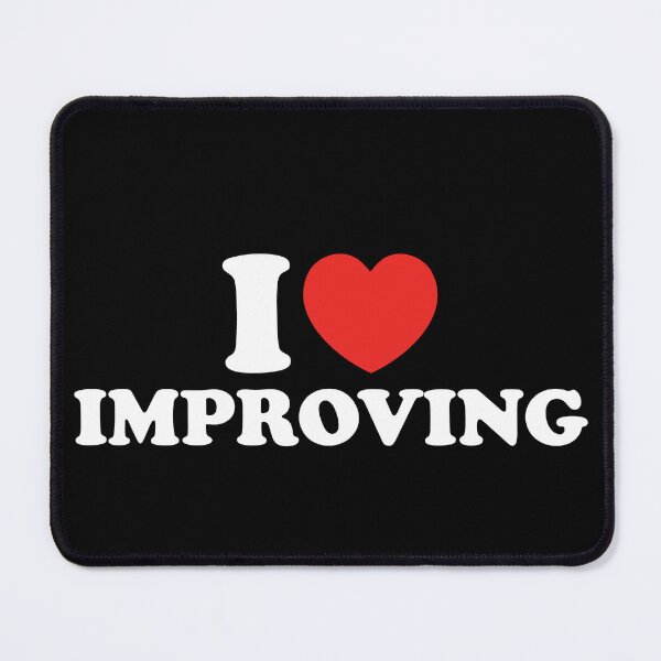 Item preview, I Love Improving designed and sold by shitpostee.