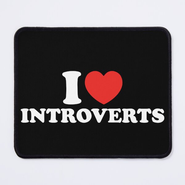 Item preview, I Love Introverts designed and sold by shitpostee.