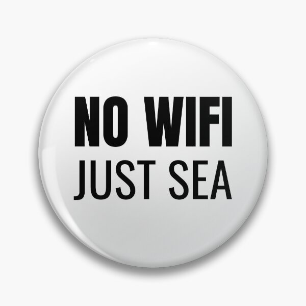 Item preview, No Wifi Just Sea (Black) designed and sold by ShipCrewNation.