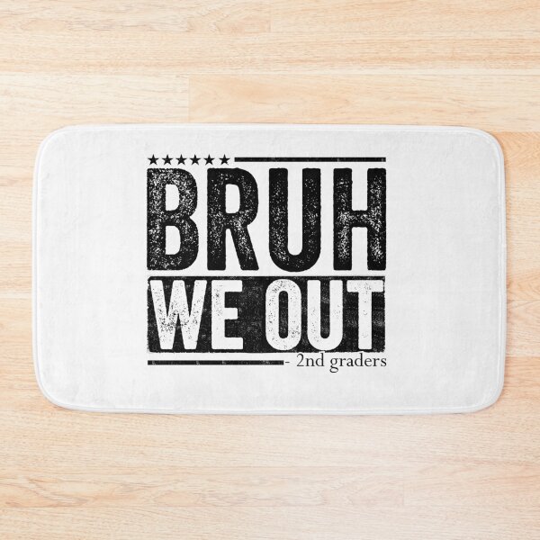 Item preview, Bruh We Out 2nd Graders End Of School Last Day Summer Break Student Kids designed and sold by 76Valeria.