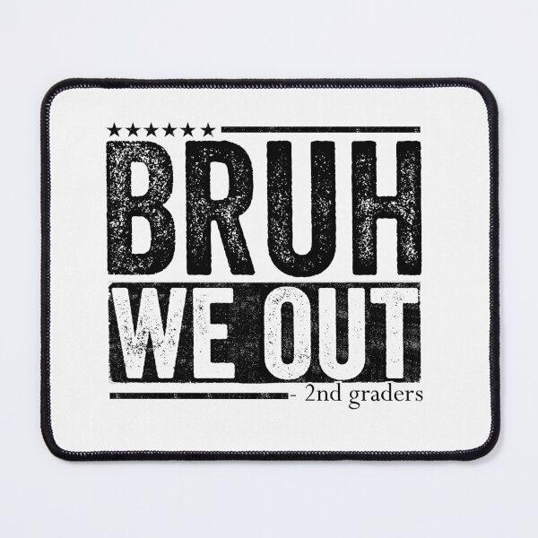 Item preview, Bruh We Out 2nd Graders End Of School Last Day Summer Break Student Kids designed and sold by 76Valeria.