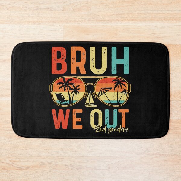 Item preview, Bruh We Out -2nd Graders End Of School Year Summer Vacation designed and sold by 76Valeria.