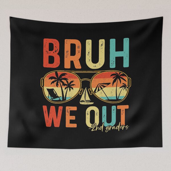 Item preview, Bruh We Out -2nd Graders End Of School Year Summer Vacation designed and sold by 76Valeria.