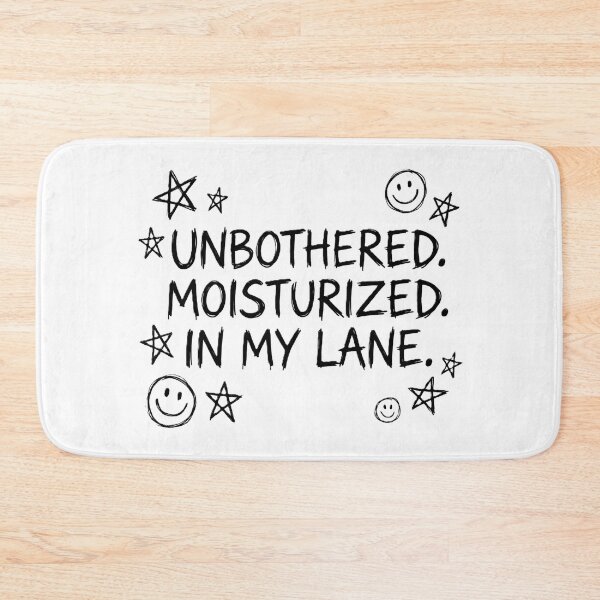 Item preview, Unbothered Moisturized In My Lane – Funny Aesthetic Quote Confident Energy Design. designed and sold by UniqueArtsOnly.