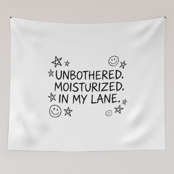 Item preview, Unbothered Moisturized In My Lane – Funny Aesthetic Quote Confident Energy Design. designed and sold by UniqueArtsOnly.