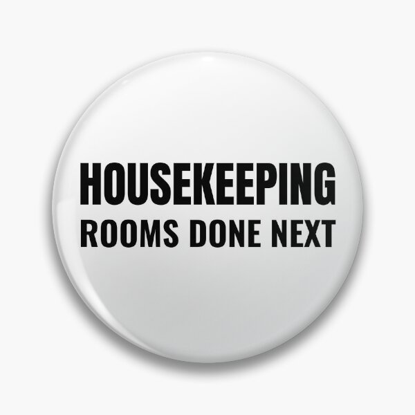Item preview, Housekeeping Rooms Done Next (Black) designed and sold by ShipCrewNation.