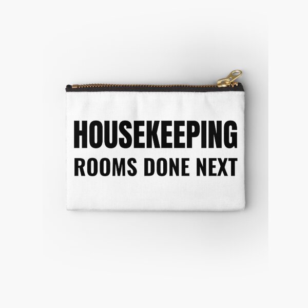 Item preview, Housekeeping Rooms Done Next (Black) designed and sold by ShipCrewNation.
