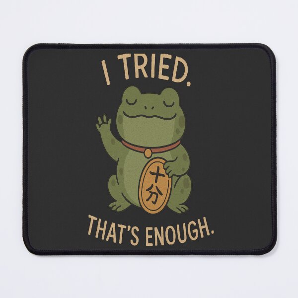 Item preview, I Tried That’s Enough Funny Frog Shirt Lazy Humor Cute Sarcastic Quote T-Shirt designed and sold by Negisandeep studio.