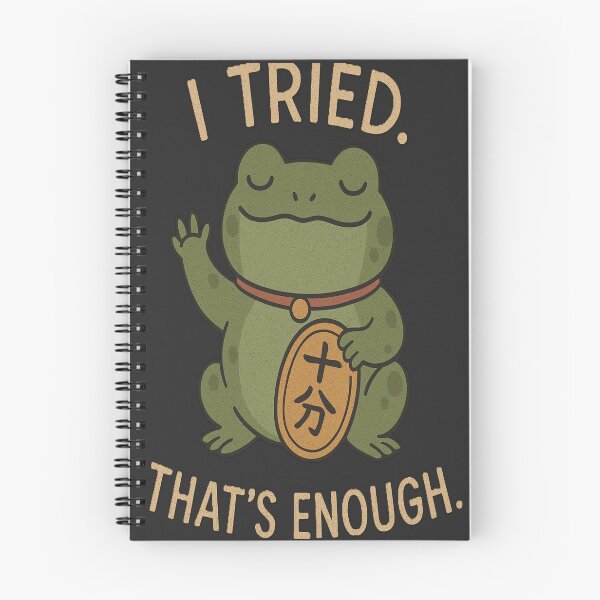 Item preview, I Tried That’s Enough Funny Frog Shirt Lazy Humor Cute Sarcastic Quote T-Shirt designed and sold by Negisandeep studio.