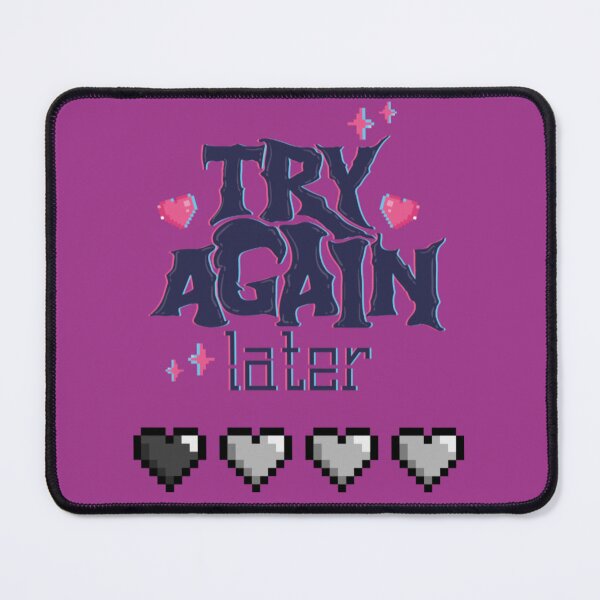 Item preview, Try Again Later designed and sold by ExcessiveSarcasmCo..