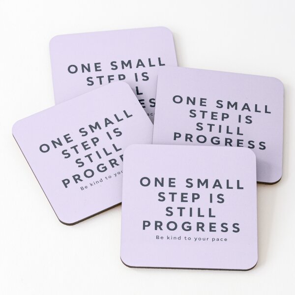 Item preview, One Small Step Is Still Progress Motivational Quote: Be Kind To Your Pace designed and sold by goodcrystals.
