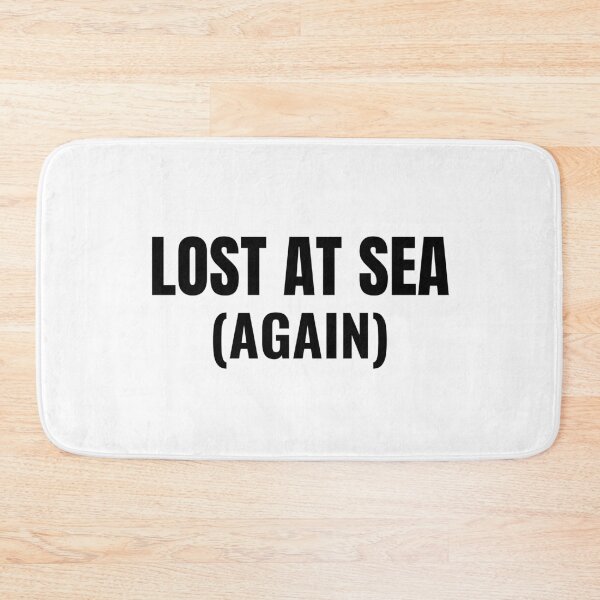 Item preview, Lost at Sea (Again) (Black) designed and sold by ShipCrewNation.