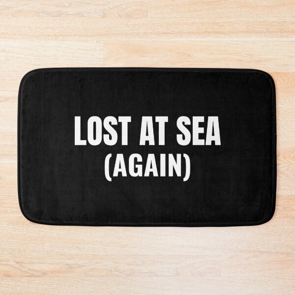 Item preview, Lost at Sea (Again) (White) designed and sold by ShipCrewNation.