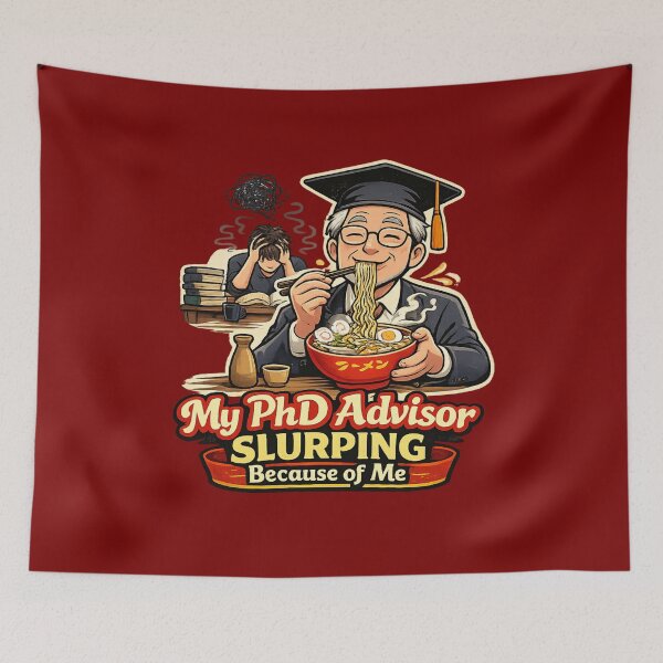 Item preview, Grad School Stress Joke My PhD Advisor Slurping Because of Me Funny Academic Humor Gift for Graduation designed and sold by Im-Ara.