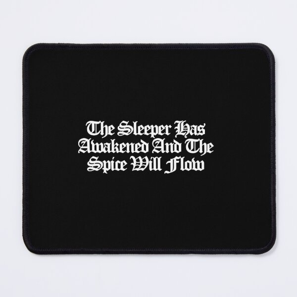 Item preview, The Sleeper Has Awakened And The Spice Will Flow - Dune Art designed and sold by dsxclothing.