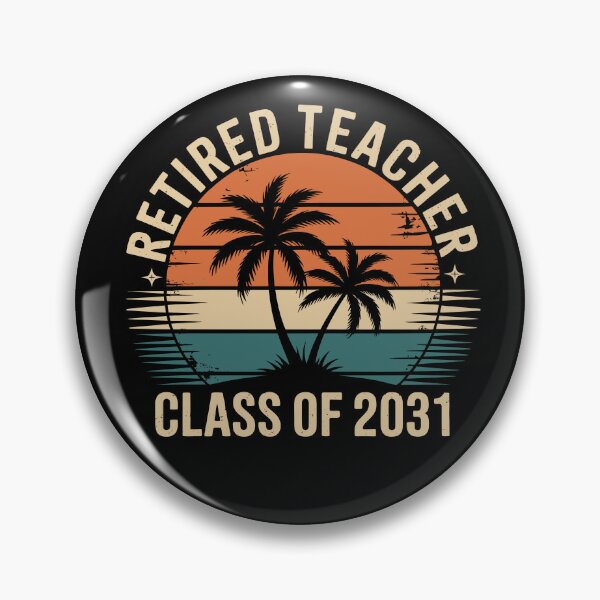 Item preview, Retired Teacher Class of 2031 designed and sold by jkrphoto.