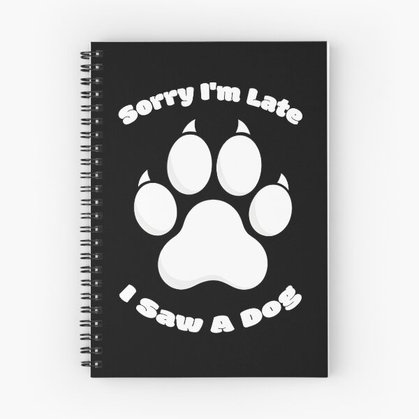 Item preview, Sorry I'm Late I Saw A Dog Print designed and sold by DogLoveArt.