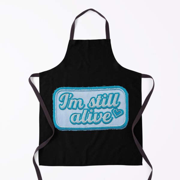 Item preview, I'm still alive - embroidered style designed and sold by Stefrait-7.