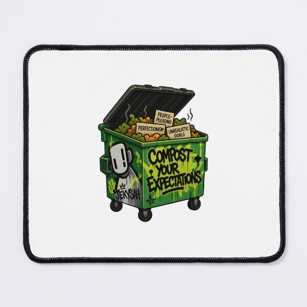 Item preview, Compost Your Expectations designed and sold by jekysah.