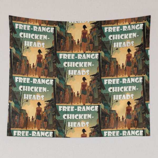 Item preview, Free-Range Chickenheads: Ethically Sourced Chaos for the Modern Observer designed and sold by Ignorant-Artist.