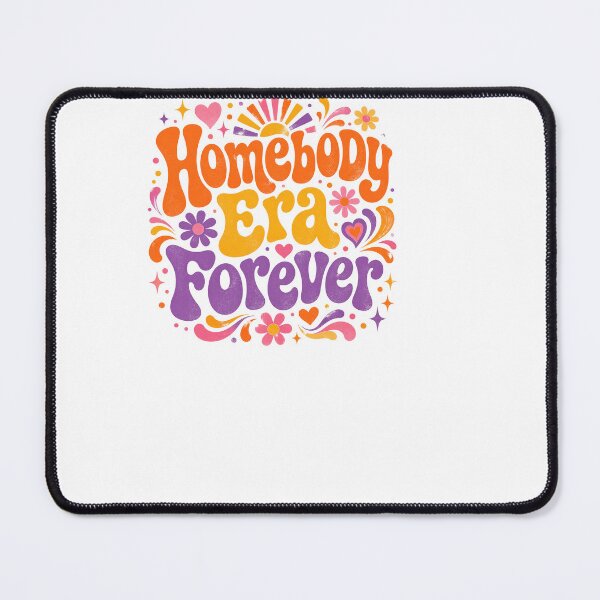 Item preview, Homebody Era Forever designed and sold by BinAlgoPix.