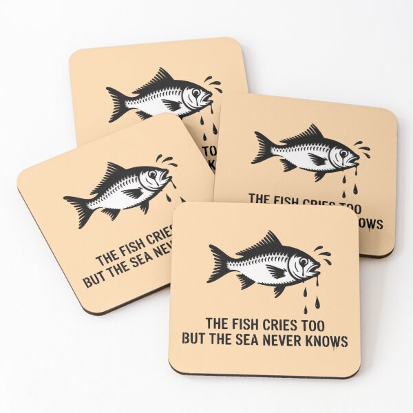 Item preview, the fish cries too but the sea never knows designed and sold by 123ks.