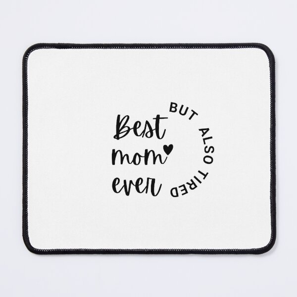 Item preview, Best mom t-shirt: but also tired designed and sold by SimpleDesign111.
