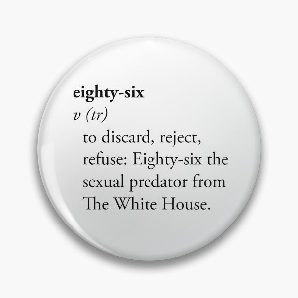 Item preview, Eighty-Six Dictionary Definition Political Activist Design designed and sold by Terry Bain.