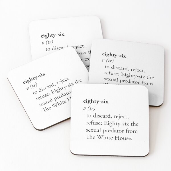Item preview, Eighty-Six Dictionary Definition Political Activist Design designed and sold by Terry Bain.