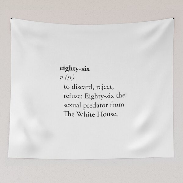 Item preview, Eighty-Six Dictionary Definition Political Activist Design designed and sold by Terry Bain.