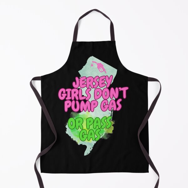 Item preview, Jersey Girls Don't Pump Gas (or Pass Gas) designed and sold by tasteful-art.
