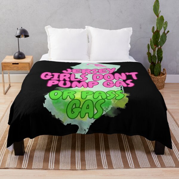 Item preview, Jersey Girls Don't Pump Gas (or Pass Gas) designed and sold by tasteful-art.