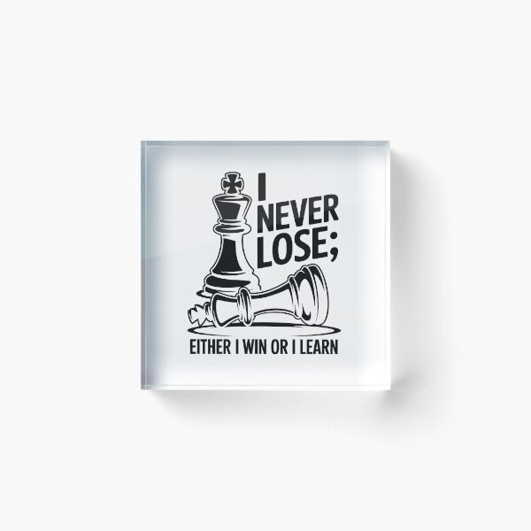 Item preview, I never lose either i win or i learn designed and sold by jkrphoto.