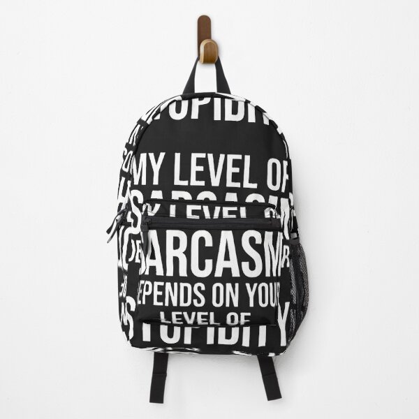Item preview, My Level of Sarcasm Depends on Your Level of Stupidity Funny Shirt designed and sold by Prism-Bubble.