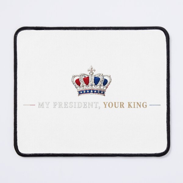 Item preview, No Kings - My President, Your King designed and sold by Grace-Patriot.