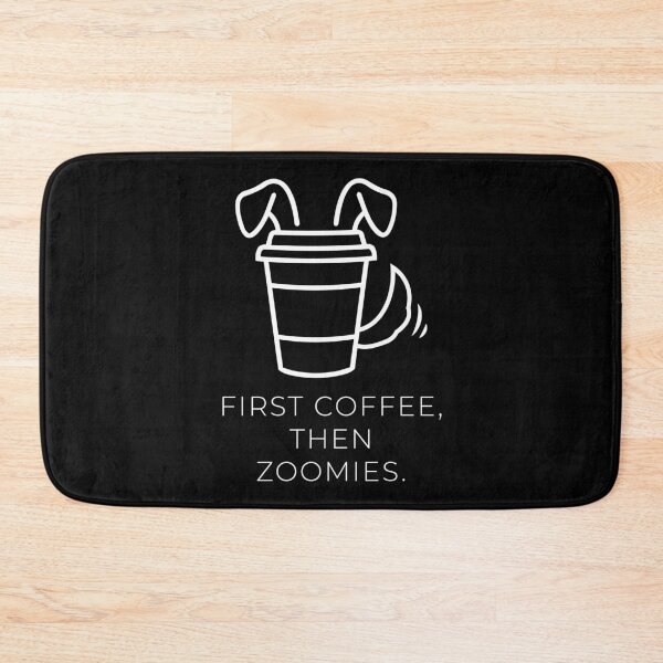 Item preview, Dog Coffee Design - First Coffee, then zoomies designed and sold by Pfotenfaden.