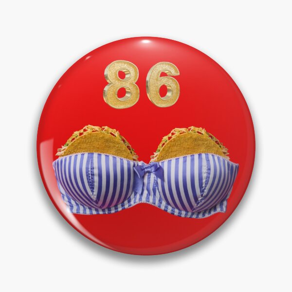 Item preview, 86 Taco Tits designed and sold by FeralCatDad.