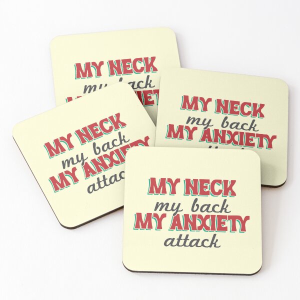 Item preview, My neck, my back, my anxiety attack designed and sold by MamSelle.