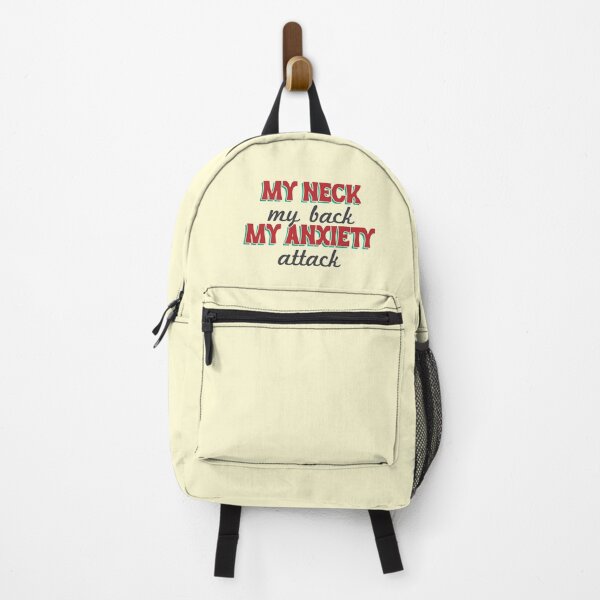 Item preview, My neck, my back, my anxiety attack designed and sold by MamSelle.