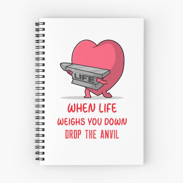Item preview, WHEN LIFE WEIGHS YOU DOWN DROP THE ANVIL designed and sold by SavvyVacationer.