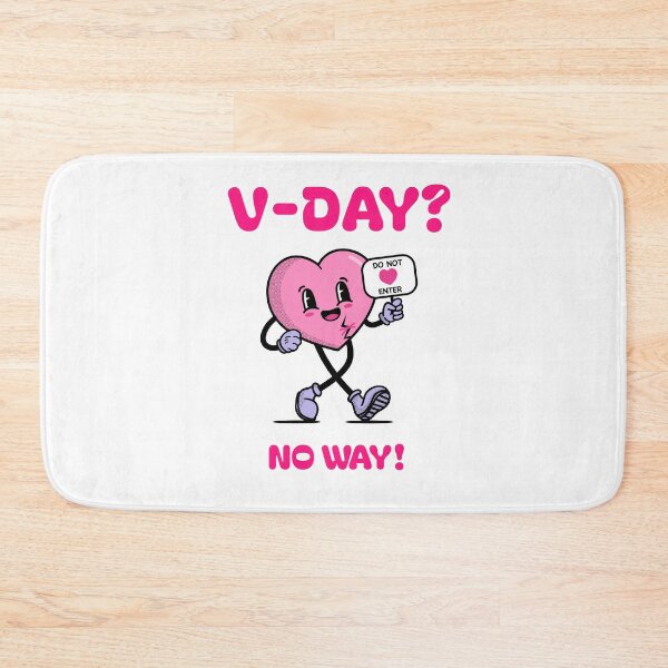 Item preview, V DAY NO WAY designed and sold by SavvyVacationer.