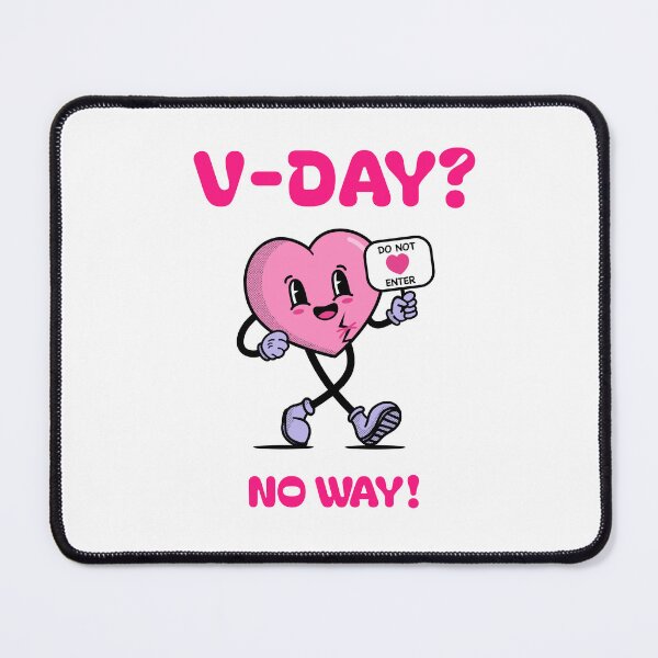 Item preview, V DAY NO WAY designed and sold by SavvyVacationer.