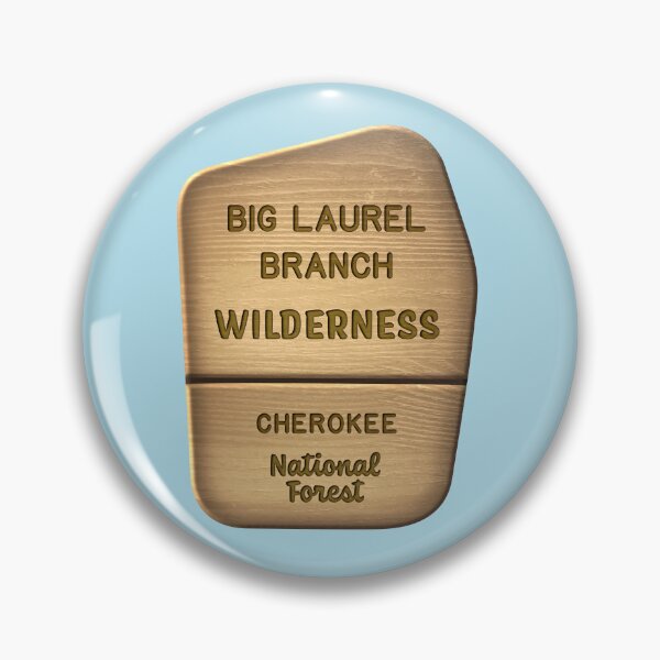 Item preview, Big Laurel Branch Wilderness Cherokee National Forest sign designed and sold by Nicmunk-Design.