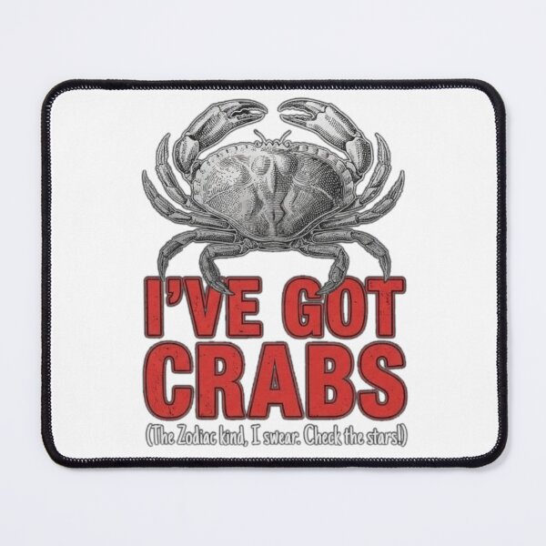 Item preview, I've Got Crabs (The Zodiac Kind, I Swear) designed and sold by Wit & Wear.