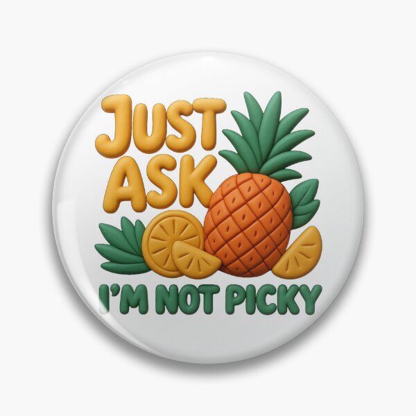 Item preview, Just Ask I'm Not Picky Pineapple Orange 3D Graphic T-Shirt designed and sold by MerchlyMike.