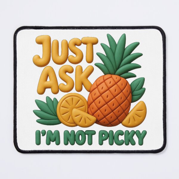 Item preview, Just Ask I'm Not Picky Pineapple Orange 3D Graphic T-Shirt designed and sold by MerchlyMike.