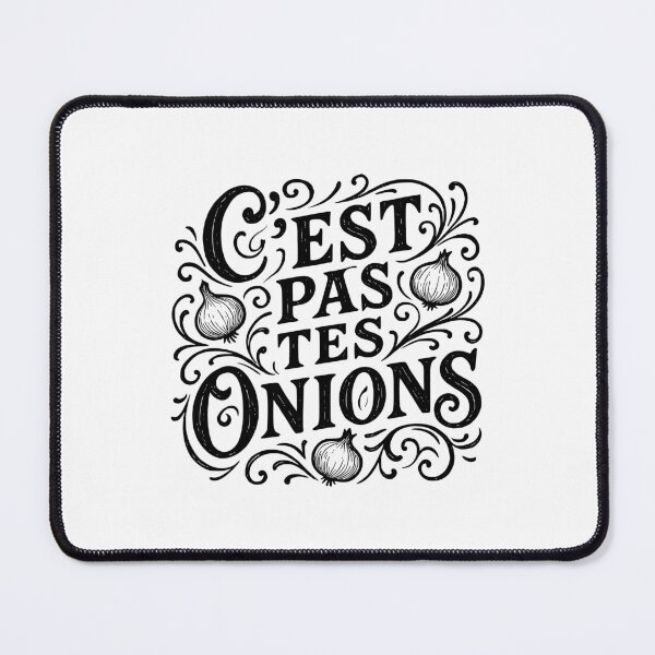 Item preview, C'est Pas Tes Onions French for None of Your Business designed and sold by AntiqueImages.
