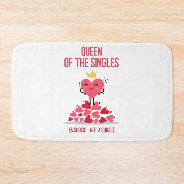 Item preview, QUEEN OF THE SINGLES designed and sold by SavvyVacationer.