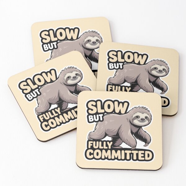 Item preview, SLOTH - SLOW BUT FULLY COMMITTED designed and sold by 123ks.